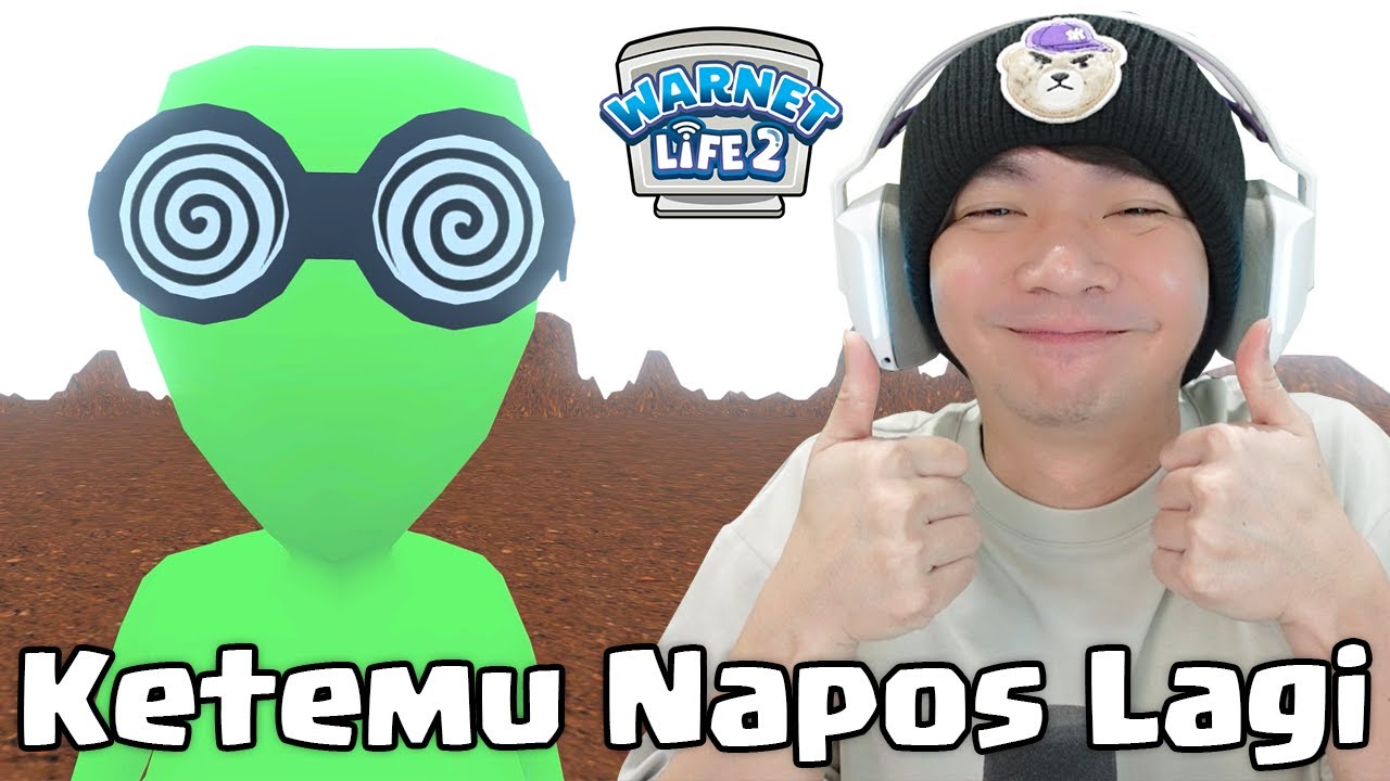 Nostalgia Ketemu Napos Kembali - Warnet Life 2 Indonesia