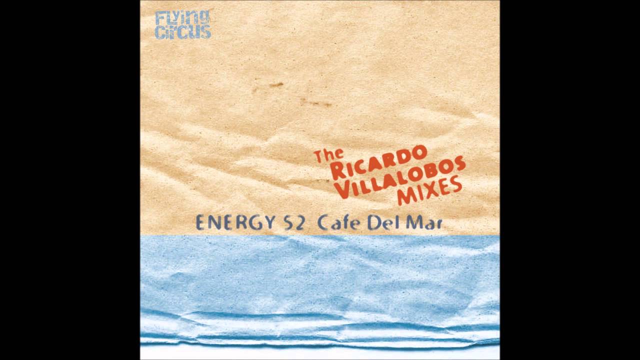 Energy 52 - Cafe Del Mar (Ricardo Villalobos Remix) HD - YouTube