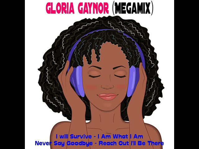 Gloria Gaynor - Gloria Gaynor Megamix