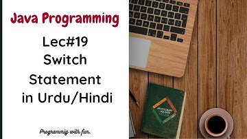 Lec#19 Switch Statement in Java | Java Programming in Urdu/Hindi
