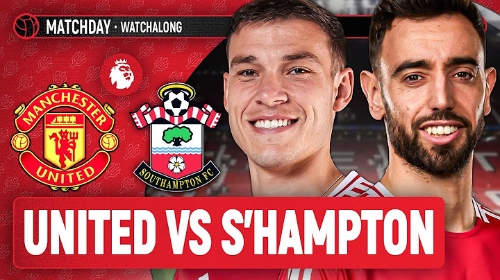 Man United 3-1 Southampton LIVE STREAM WatchAlong | Premier League