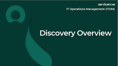 [006] Discovery Overview | ServiceNow ITOM (CIS-DISCO, CIS-EM, CIS-SM and CIS-CP&G Exam Prep)