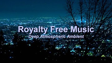 Audiojungle - Deep Atmospheric Ambient (Royalty Free Background Music)