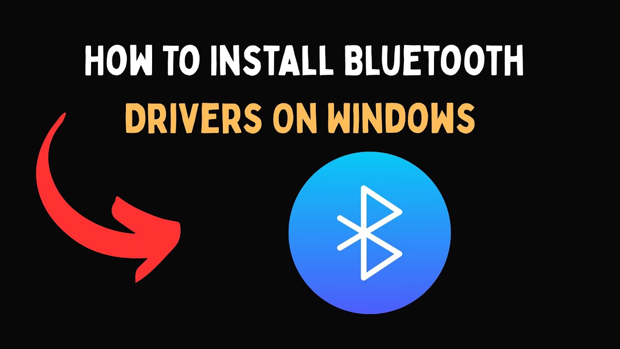 How To Install Bluetooth Drivers On Windows - YouTube