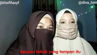 Oy kakak adek jugo rindu versi Dina & Fifa | story whatsapp
