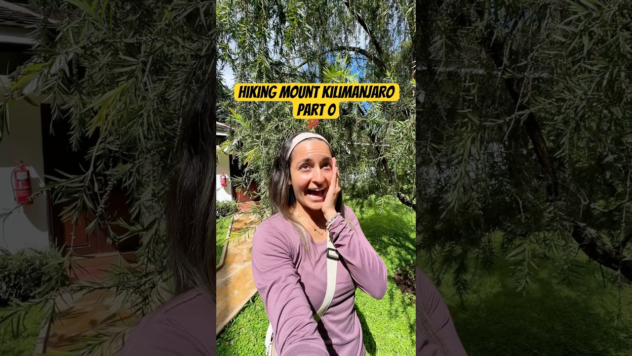 Hiking Mount Kilimanjaro Day 0 🌄🥾