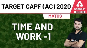 UPSC CAPF AC 2020 | Maths for Assistant Commandant | Time and Work (Part 1)