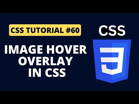 CSS Tutorial #60 - Image Hover Overlay in CSS | Programming For Beginners