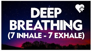 Deep Breathing To Relax - 7 Seconds In, 7 Seconds Out Relaxation Exercise