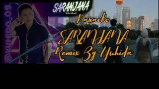 Karaoke SARANJANA Remix yuhida