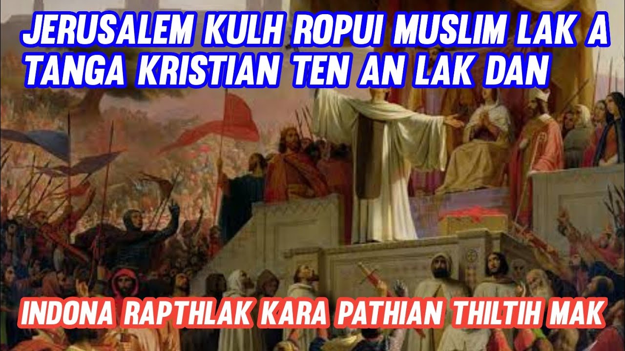 Kristian ten Muslim kut a ṭanga Jerusalem an lak dan indona turu leh Pathian thiltih mak