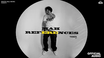 Mah References (Official Audio) Ishandeep | Tonic | 9MM | Latest Punjabi Song | Punjabi Beat Songs