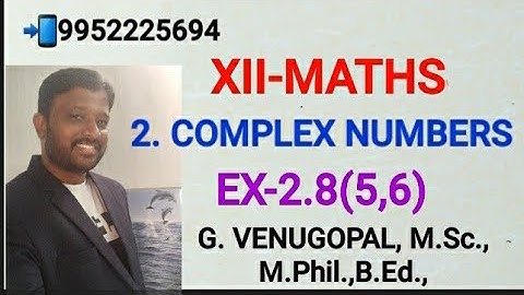 12th maths |exercise 2.8 Q.no5,6 |chapter 2 |complex numbers.