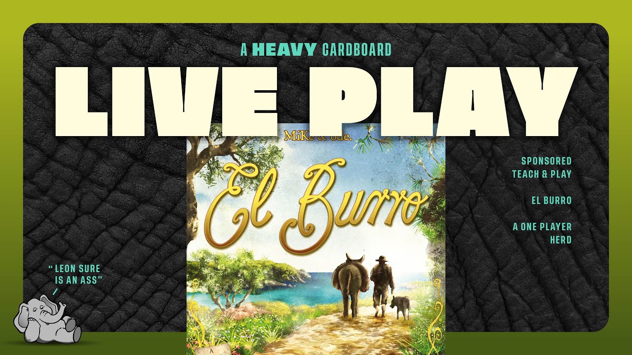El Burro - Solo Teaching & Play-through by Heavy Cardboard