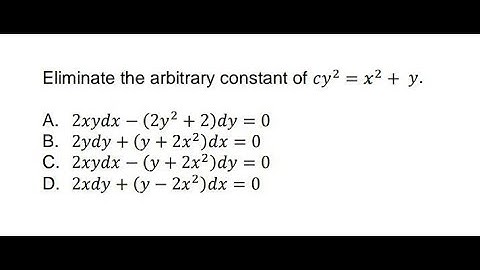 Calculus Help: Eliminate the arbitrary constant of cy^2 = x^2 + y - Differential Equations
