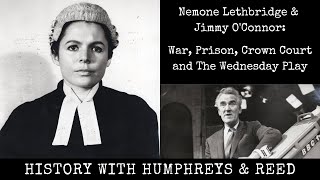 Nemone Lethbridge & Jimmy O'Connor: War, Prison, Crown Court & The Wednesday Play