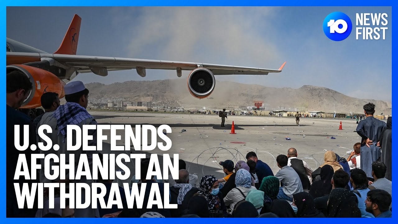 U.S. President Defends Afghanistan Withdrawal | 10 News First