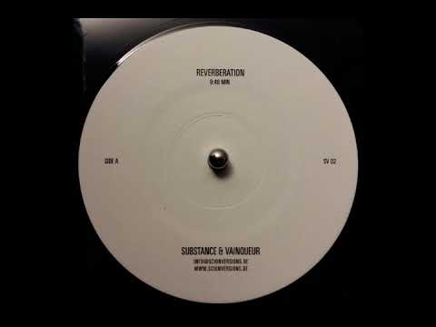 Substance & Vainqueur – Reverberation