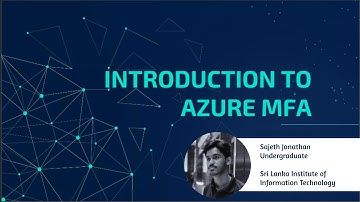 Introduction to Azure Multi Factor Authentication (MFA)