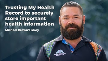 Trusting My Health Record to securely store health information - Michael Brown