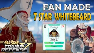 7 Stars Whitebeard Prime - All Star Tower Defense Fanmade