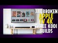 An Apple TV 4K with three Kodi's in 2025