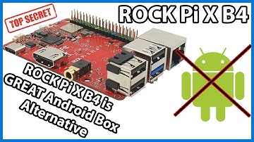 ROCK Pi X B4 is GREAT Android Box Alternative!!! Great Low Cost Single Board Computer!!
