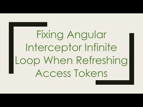 Fixing Angular Interceptor Infinite Loop When Refreshing Access Tokens