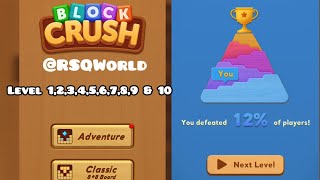 Block Crush 🥰 Game Adventure Mode Level 1,2,3,4,5,6,7,8,9 & 10 gameplay  screenshot 2
