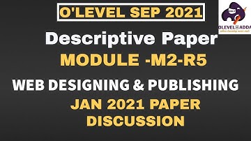 Module M2-R5|Web Designing|Descriptive Questions Jan 2021 Exam|NIELIT OLEVEL SEPTEMBER 2021|Class-17