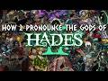 How to Pronounce the Gods and Goddesses of Hades 2