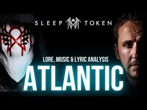 The Devastating Depths of Sleep Token’s ATLANTIC - Full Lore, Music & Lyric Analysis