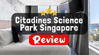 Citadines Science Park Singapore Review - Is This Hotel Worth It? | TripHunter