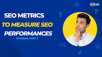 SEO Metrics to Measure SEO Performance