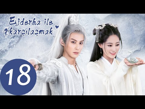 Ejderha İle Karşılaşmak | 18. Bölüm |  Miss The Dragon 遇龙 |  Dylan Wang, Zhu Xudan | WeTV Turkish