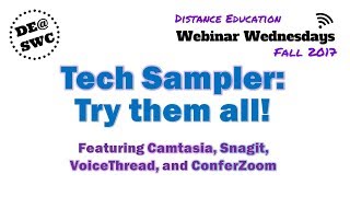 Tech Sampler: Fall 17 DE@SWC Webinar