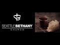 Seattle Bethany Church Service 9/3/2023