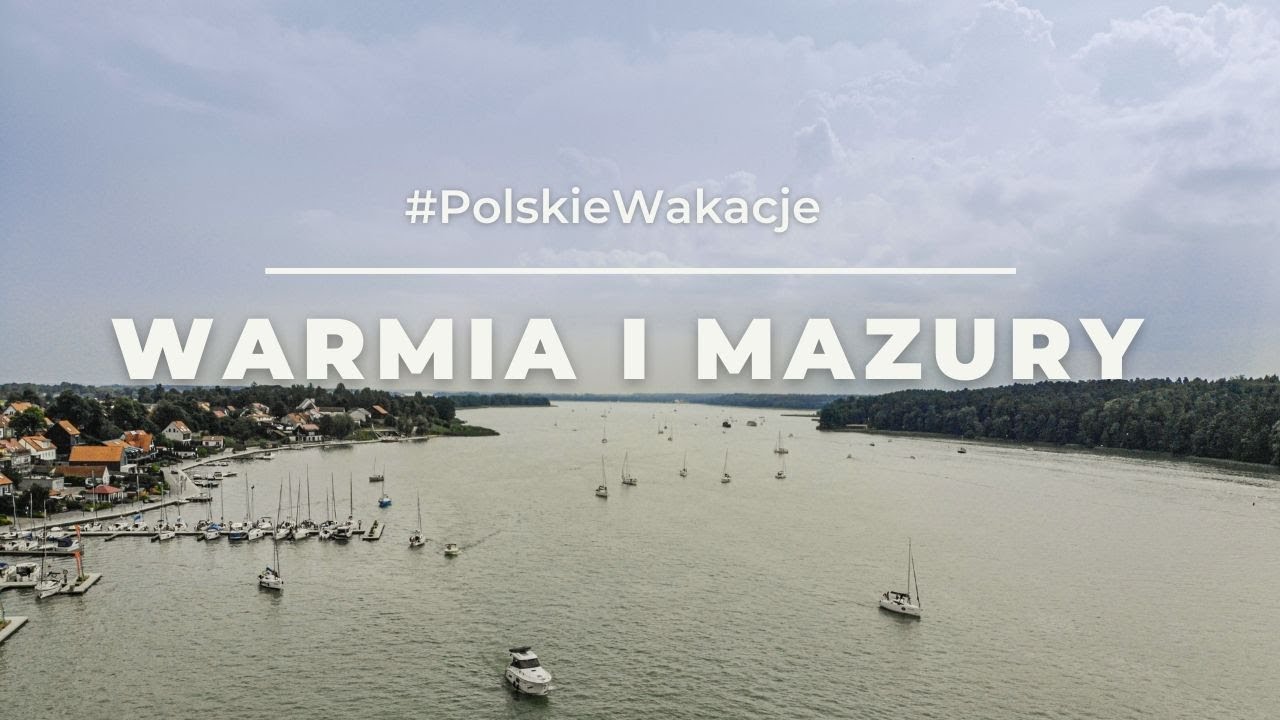 Warmińsko-Mazurskie Najpiękniejsze miejsca | 