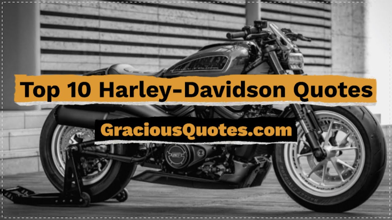 Top 10 HarleyDavidson Quotes Gracious Quotes YouTube