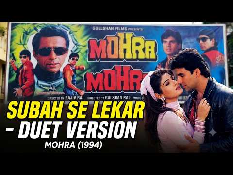 Subah Se Lekar Duet Version | Mohra | Akshay Kumar, Raveena Tandon | Udit Narayan, Sadhana Sargam
