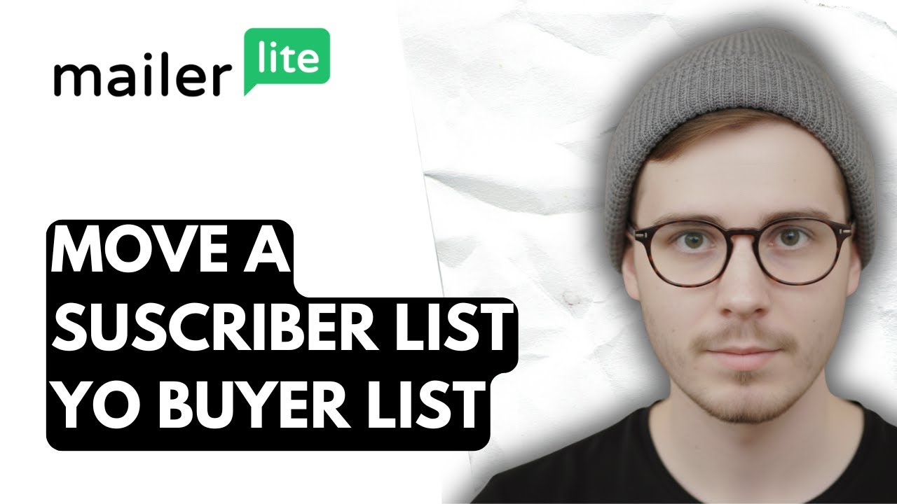 How To Move A Suscriber List Yo Buyer List Mailerlite [2026 Guide]