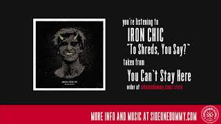 Iron Chic - To Shreds, You Say? (Official Audio) chords