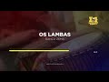 Os Lambas - Dança Zema