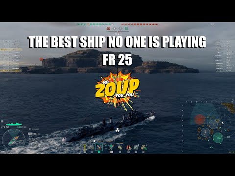 The Best Ship in WoWS no one is Playing - FR25