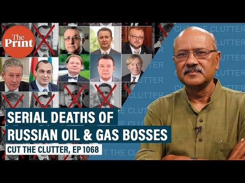 Serial deaths of top Russian oil & gas oligarchs raise questions