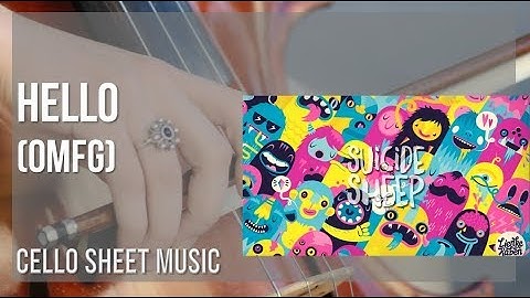 Cello Sheet Music: How to play Hello by OMFG