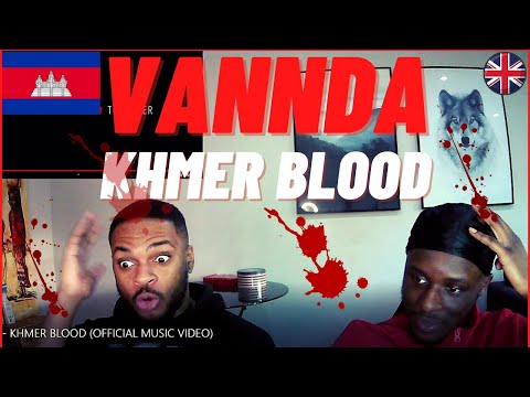 UK REACT TO VANNDA - KHMER BLOOD (CAMBODIAN RAP) 😲🤯😲