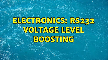 Electronics: RS232 Voltage Level Boosting (3 Solutions!!)