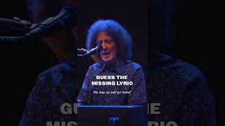 GUESS THE MISSING LYRIC: Alone Again (Naturally)