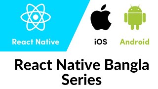 React native Bangla tutorial series-part 9